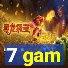 7 gam